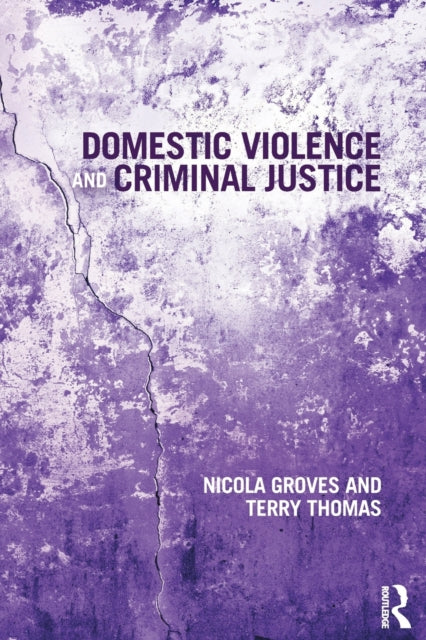 Groves Nicola - Domestic Violence And Criminal Justice - Paperback