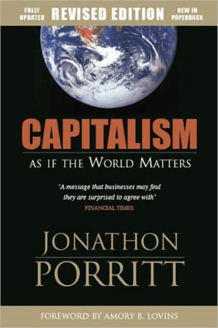 Binding: Paperback
Description: When first published Capitalism as if the World Matters by one of the leading 'eco - warriors of our time shocked a generation of both environmentalists and business people.