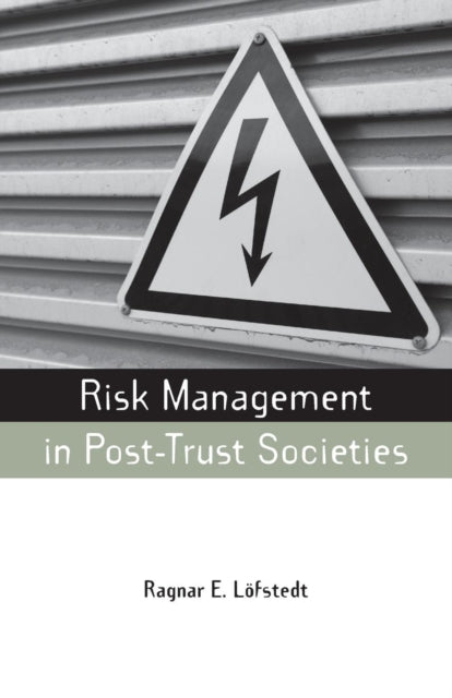 Lofstedt Ragnar E - Risk Management In Post - Trust Societies - Paperback