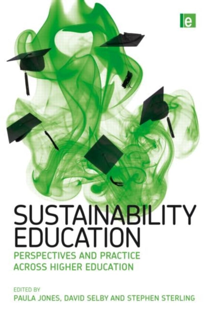 Taylor & Francis Ltd - Sustainability Education Perspectives And Practice Across Higher Education - Paperback