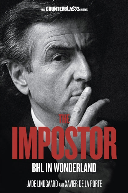 De La Porte Xavier - The Impostor Bhl In Wonderland - Paperback