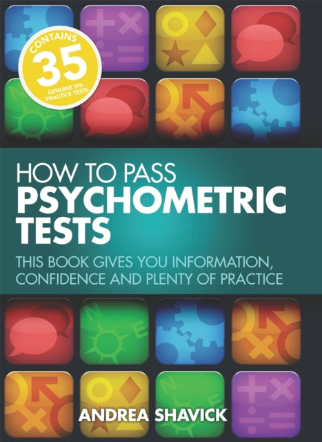 Shavick Andrea - How To Pass Psychometric Tests 3rd Edition This Book Gives You Information Confidence And Plenty Of Practice - Paperback