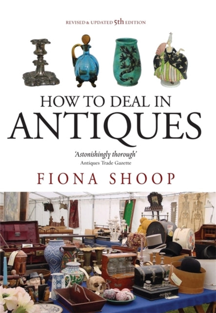 Binding: Paperback
Title: How To Deal In Antiques 5th Edition
Author(s): Shoop Fiona
Publisher: Little Brown Book Group
Barcode: 9781845284565
Pages: 328 Pages
Publication Date: 7/1/2011
Category: Antiques & Collectables: Buyer?S Guides
