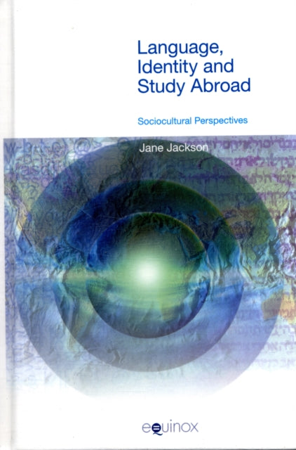 Jackson Jane - Language Identity And Study Abroad Sociocultural Perspectives - Hardcover