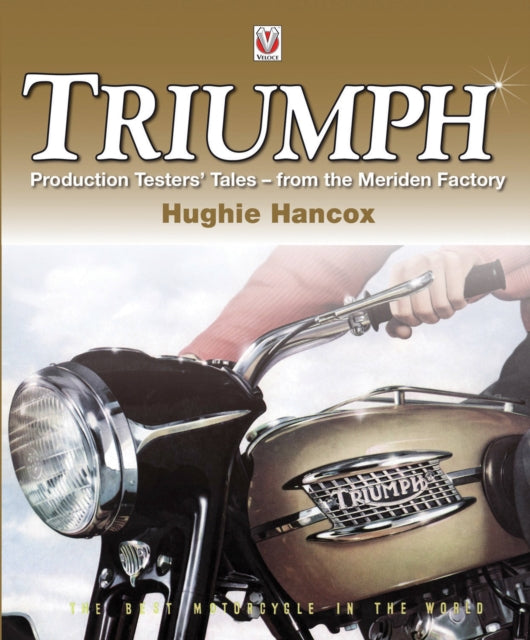 Hancox Hughie - Triumph Production Testers Tales From The Meriden Factory - Paperback