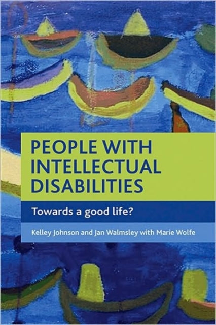 Wolfe Marie - People With Intellectual Disabilities Towards A Good Life? - Paperback