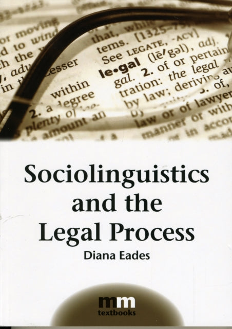 Binding: Paperback
Description: Sociolinguistics and the Legal Process is an introduction to language law and society for advanced undergraduate and postgraduate students.