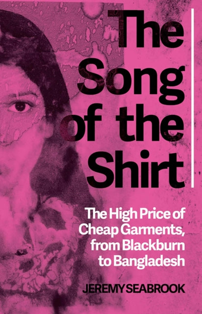 Binding: Paperback
Description: Oh Men with Sisters dear! Oh Men with Mothers and Wives! It is not linen you re wearing out But human creatures lives! Stitch stitch stitch In poverty hunger and dirt Sewing at once with a double thread A Shroud as well as a Shirt.