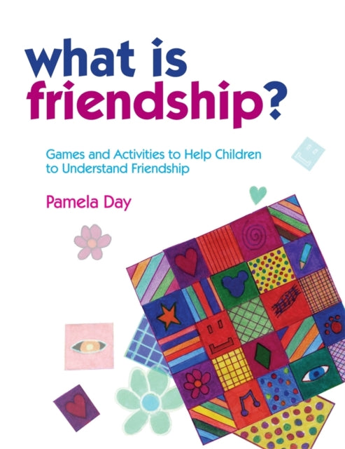 Day Pamela - What Is Friendship? Games And Activities To Help Children To Understand Friendship - Paperback