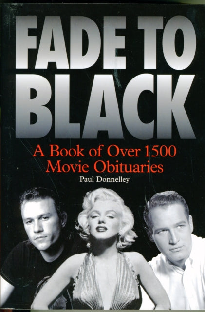 Binding: Paperback
Description: Fade to Black chronicles the lives and deaths of more than 1500 movie personalities. Included are not just the big stars but a wealth of important characters from the history of film. Some achieved world fame or great power.