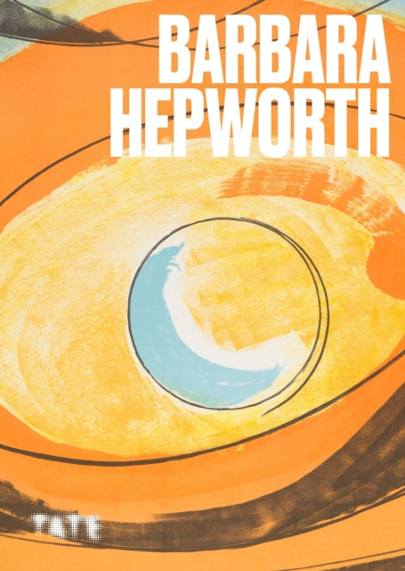 Tate Publishing - Artists Series: Barbara Hepworth - Paperback
