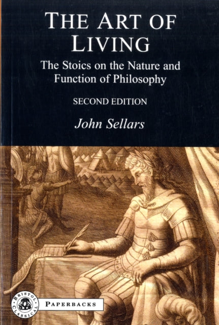 Sellars Dr John - The Art Of Living The Stoics On The Nature And Function Of Philosophy - Paperback