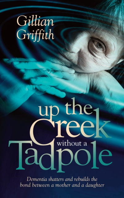 Binding: Paperback
Title: Up The Creek Without A Tadpole Dementia Shatters And Rebuilds The Bond Between A Mother And A Daughter
Author(s): Griffith Gillian
Publisher: Mereo Books
Barcode: 9781861513762
Pages: 140 Pages
Publication Date: 6/16/2015
Category: Sociology: Death & Dying