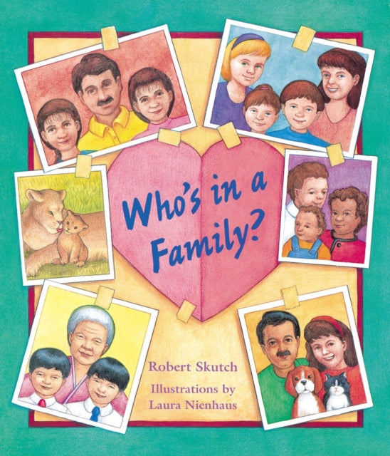Binding: Paperback
Description: Family is important but who's in a family? Why the people who love you the most! This equal opportunity open - minded picture book has no preconceptions about what makes a family a family. There's even equal time given to some of children's favorite animal families.