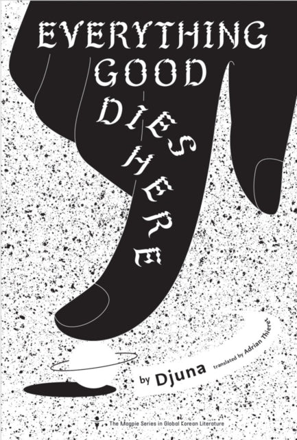 Djuna - Everything Good Dies Here Tales From The Linker Universe And Beyond - Paperback