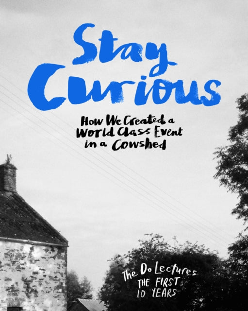 Binding: Hardcover
Description: Select Guide Rating
Title: Stay Curious How We Created A World Class Event In A Cowshed
Author(s): Hieatt Clare
Publisher: The Do Book Co
Barcode: 9781907974472
Pages: 320 Pages
Publication Date: 10/4/2018
Category: Business & Management