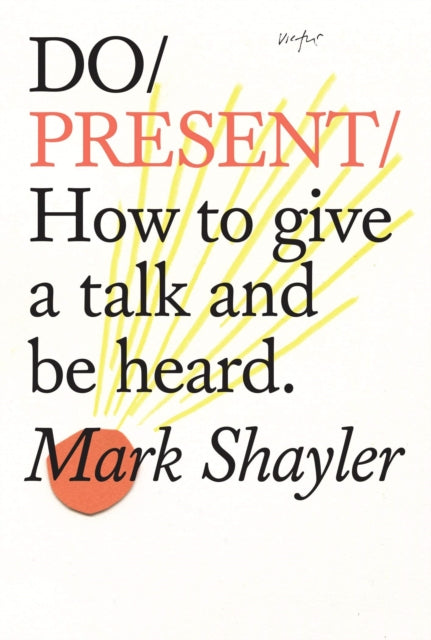 Binding: Paperback
Description: Getting our voices heard can be a nerve - wracking and overwhelming task particularly in a world where everyone seems to have something to say. The ability to present our ideas with confidence is now a coveted skill.