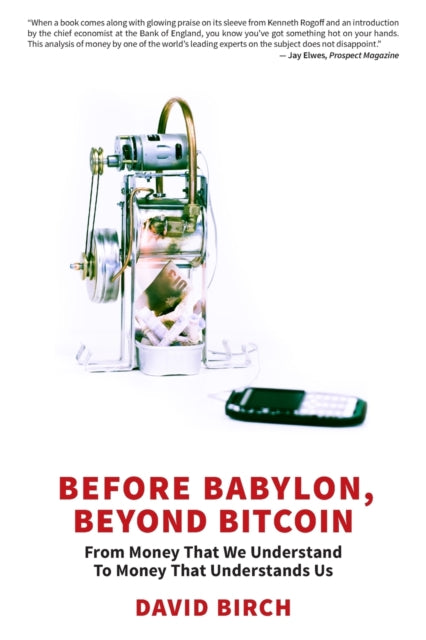 Binding: Paperback
Description: Money is changing and this book looks at where the technology of money might be taking us in the future.