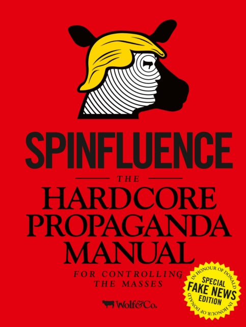 Binding: Hardcover
Description: Trump has it. Obama owned it. Putin would kill for it; if you ve got Spinfluence then you can twist the truth influence opinion and control the masses.