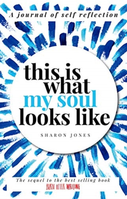 Binding: Paperback
Description: Select Guide Rating
Title: This Is What My Soul Looks Like The Burn After Writing Sequel. A Journal Of Self Reflection.