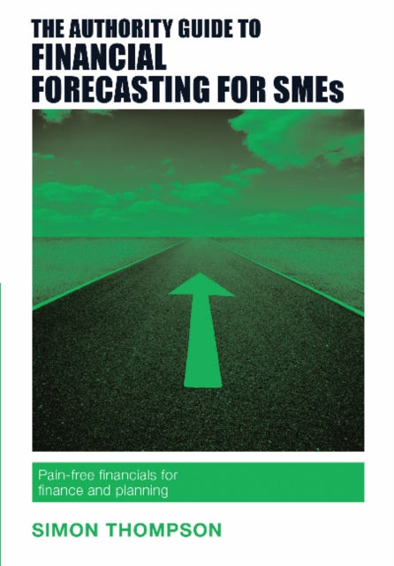 Binding: Paperback
Description: Build a better faster forecast. In this Authority Guide forecasting guru Simon Thompson shows you how to build financial forecasts quickly effectively and cheaply through his unique proven and easy - to - follow 10 - step process.