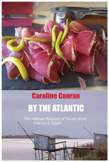 Binding: Paperback
Title: By The Atlantic The Intense Flavours Of South West France And Spain
Author(s): Conran Caroline
Publisher: Prospect Books
Barcode: 9781909248472
Pages: 352 Pages, Black & White
Publication Date: 9/1/2016
Category: National & Regional Cuisine
