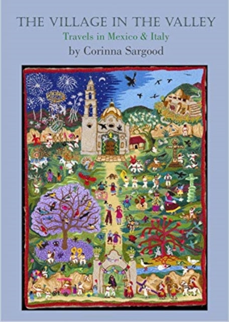 Binding: Paperback
Description: Select Guide Rating
Title: The Village In The Valley Travels In Mexico And Italy
Author(s): Sargood Corinna
Publisher: Prospect Books
Barcode: 9781909248717
Pages: 320 Pages, 200 Black And White
Publication Date: 6/30/2021
Category: Travel Writing