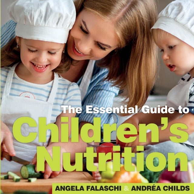 Bx Plans Ltd - Children's Nutrition The Essential Guide - Paperback