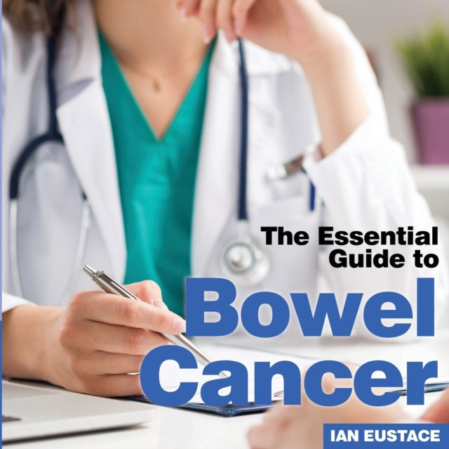 Binding: Paperback
Description: Select Guide Rating
Title: Bowel Cancer The Essential Guide To
Author(s): Eustace Ian
Publisher: Bx Plans Ltd
Barcode: 9781910843994
Pages: 84 Pages
Publication Date: 9/6/2018
Category: Coping With Illness & Specific Conditions