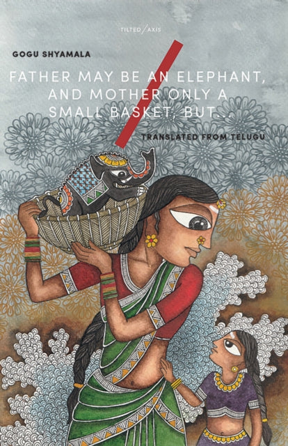 Binding: Paperback
Description: Dalit feminist stories of a south Indian village that dissolve the borders of realism allegory and political fable.
Title: Father May Be An Elephant And Mother Only A Small Basket But.