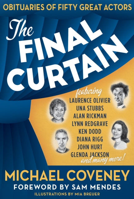 Binding: Hardcover
Description: Michael Coveney has been writing theatrical obituaries alongside reviews for several decades and makes a telling sometimes surprising selection of the best performers of our time from Laurence Olivier to Alan Rickman Peggy Ashcroft to Helen Mc Crory Richard Briers to Ken Dodd.