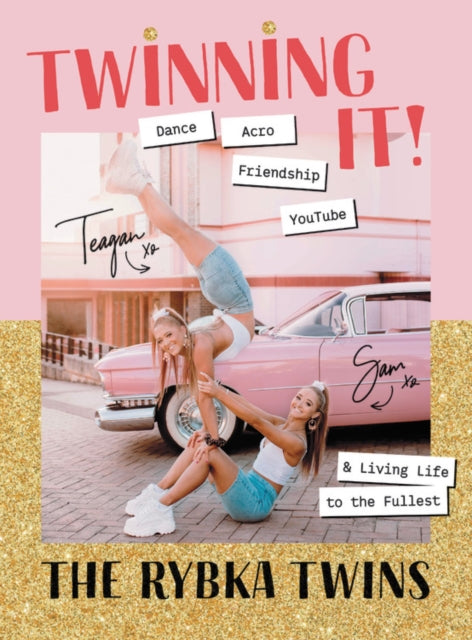 Rybka Teagan - Twinning It Dance Acro Friendship Youtube & Living Life To The Fullest - Paperback