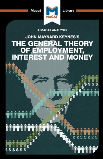 Binding: Paperback
Description: John Maynard Keynes's 1936 General Theory of Employment Interest and Money is a perfect example of the global power of critical thinking.