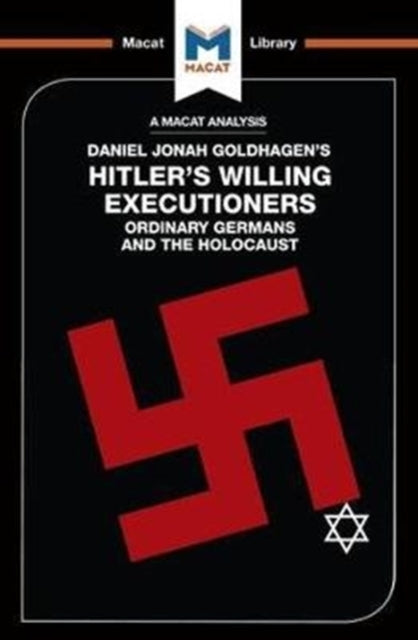 Binding: Paperback
Description: Daniel Goldhagen's study of the Holocaust offers conclusions that run directly counter to those reached by Christopher Browning whose book Ordinary Men is also the subject of a Macat analysis.
