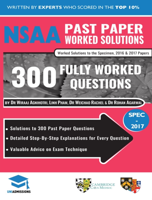 Agarwal Dr Rohan - Nsaa Past Paper Worked Solutions Detailed Step - By - Step Explanations To Over 300 Real Exam Questions All Papers Covered Natural Sciences Admissions Assessment Uniadmissions - Paperback