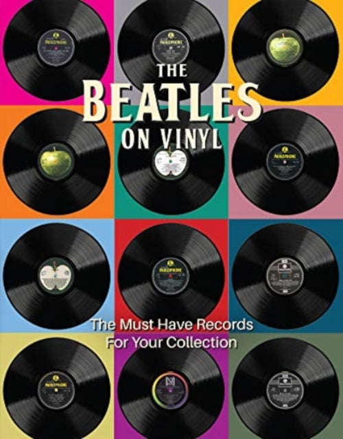 Chrisp Pete - The Beatles On Vinyl The Must Have Records For Your Collection