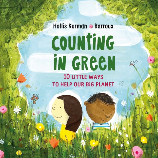 Kurman Hollis - Counting In Green Ten Little Ways To Save Our Big Planet - Hardcover