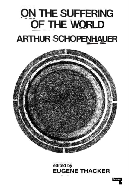 Binding: Paperback
Description: On the Suffering of the World is a collection of the later aphoristic writings of Arthur Schopenhauer known for their incisive aphoristic style and dark pessimistic view of human existence.