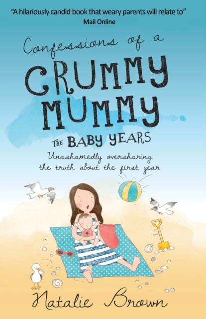 Brown Natalie - Confessions Of A Crummy Mummy - The Baby Years - Paperback