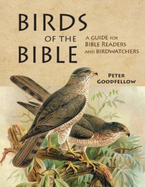 John Beaufoy Publishing Ltd - Birds Of The Bible - Hardcover