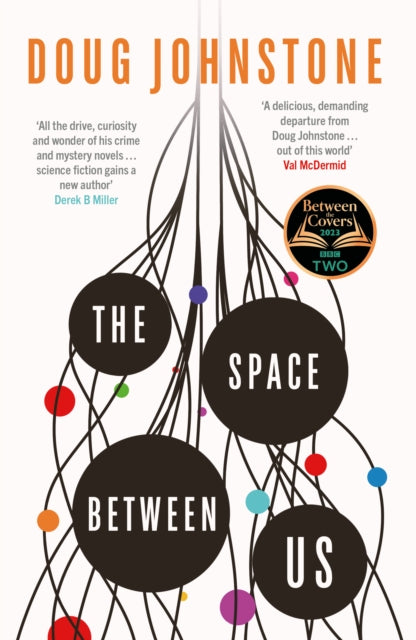 Johnstone Doug - The Space Between Us This Year's Most Life - Affirming Awe - Inspiring Read Selected For Bbc 2 Between The Covers 2023 - Paperback