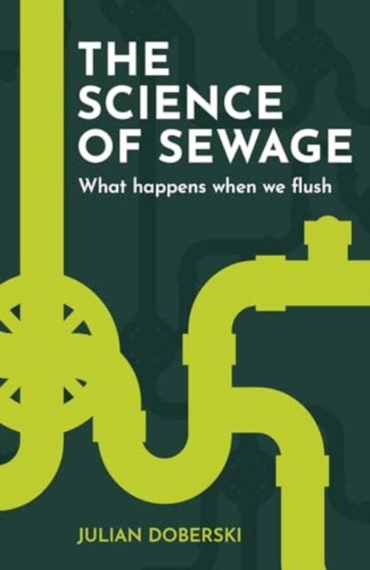 Doberski Julian - The Science Of Sewage What Happens When We Flush - Paperback