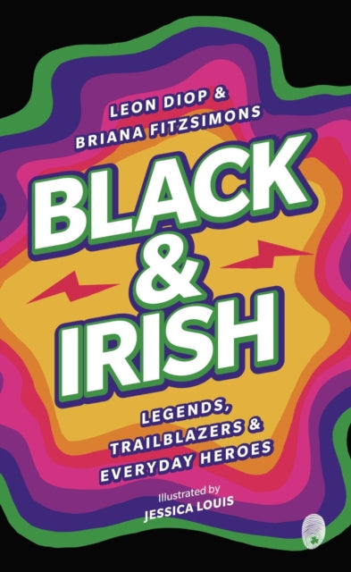 Binding: Paperback
Description: This landmark publication is a celebration of Black Irish identity. Profiles of inspirational Black Irish public figure from past and present.