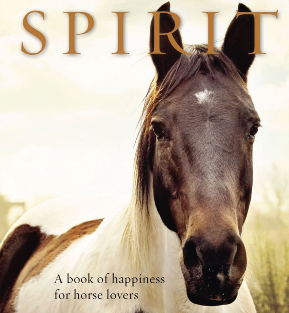 Binding: Hardcover
Description: Horses are the epitome of grace power and freedom. They also have an ability to touch our souls and connect with our hearts in a way that few other animals can.