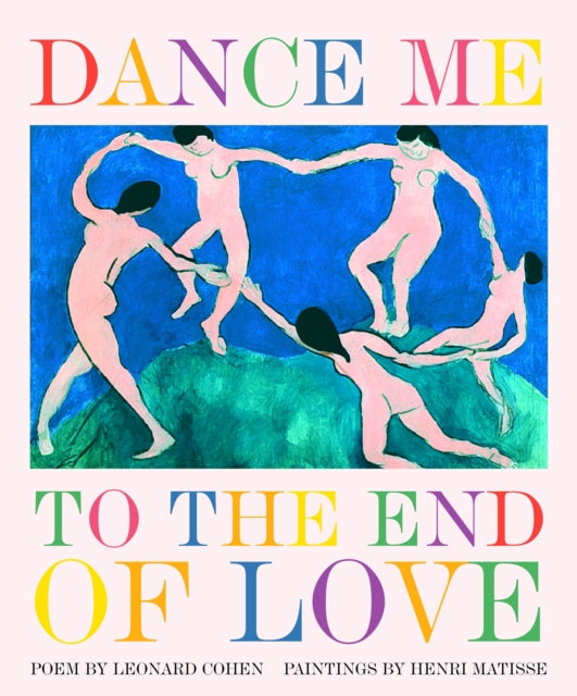 Binding: Hardcover
Description: 10 years ago Welcome Books published the star of its Art & Poetry Series Dance Me to the End of Love a deliriously romantic song by Leonard Cohen that was brilliantly visualized through the sensual paintings of Henri Matisse.