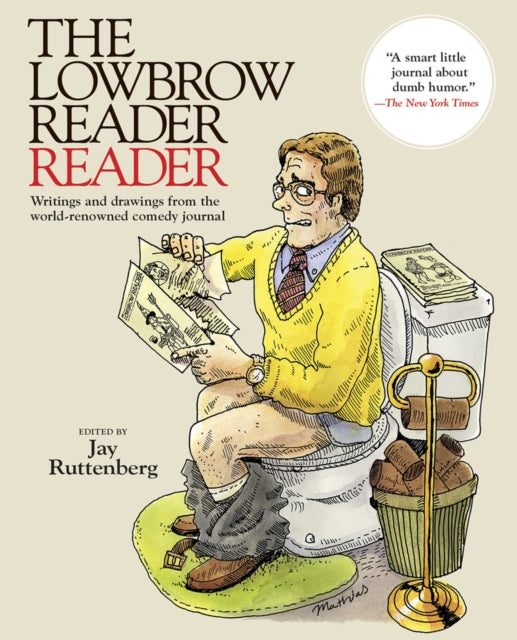 Binding: Paperback
Title: The Lowbrow Reader Reader Writings And Drawings From The World - Renowned Comedy Journal
Brand: Drag City
Barcode: 9781937112042
Pages: 297 Pages, 1 Illustrations, Unspecified
Publication Date: 5/22/2012
Category: Comic Book & Cartoon Art