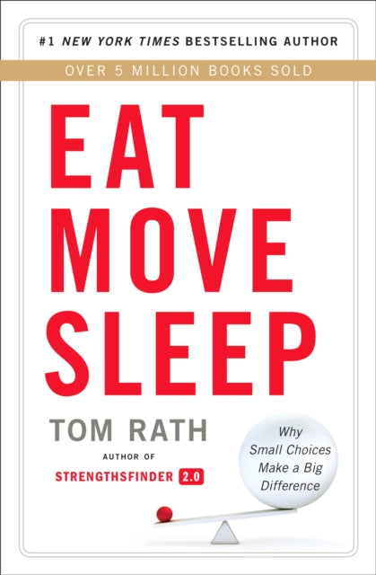 Binding: Hardcover
Description: Once in a while a book comes along that changes how you think feel and act every day. In Eat Move Sleep #1 New York Times bestselling author Tom Rath delivers a book that will improve your health for years to come.