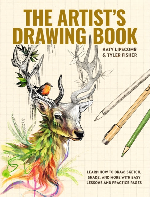 Fisher Tyler - Artist's Drawing Book The Learn How To Draw Sketch Shade And More With Easy Lessons And Practice Pages - Hardcover