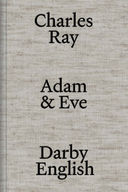 English Darby - Charles Ray: Adam And Eve - Hardcover