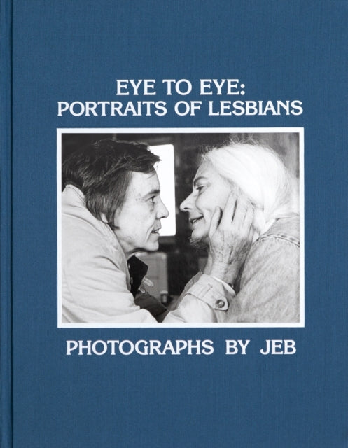 Binding: Hardcover
Description: The women in these portraits were some of the first dykes I ever laid eyes on and the book feels like a lost family album. - Alison Bechdel In 1979, JEB self - published her first book Eye to Eye: Portraits of Lesbians.
